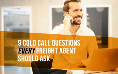 9 Cold Call Questions Every Freight Agent Should Ask