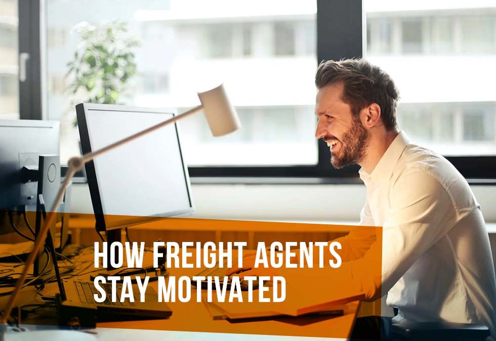 How Freight Agents Stay Motivated