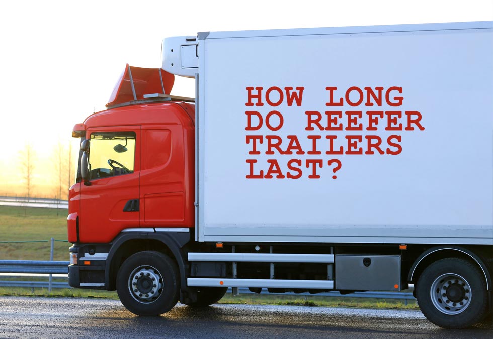 How Long Can A Reefer Trailer Run PostureInfoHub