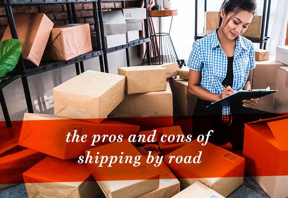 What Are the Pros and Cons of Shipping by Road?