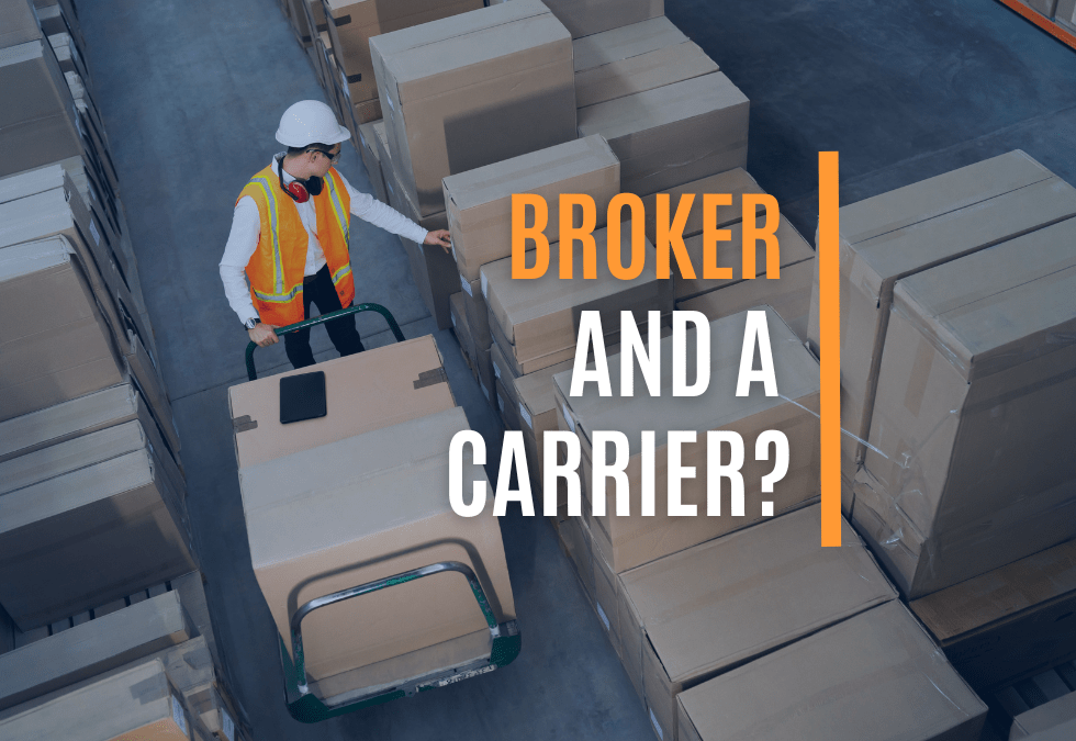 Can You Be a Freight Broker and a Carrier?