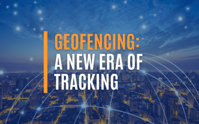 Geofencing: A New Era in Tracking