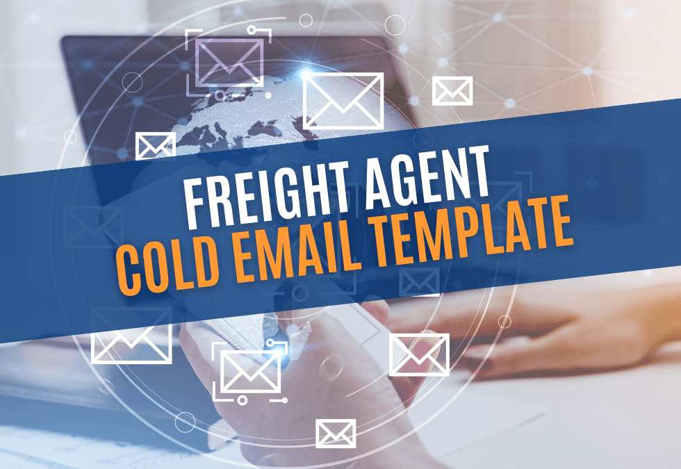 The best freight broker agent cold email template blog post by Kopf Logistics Group