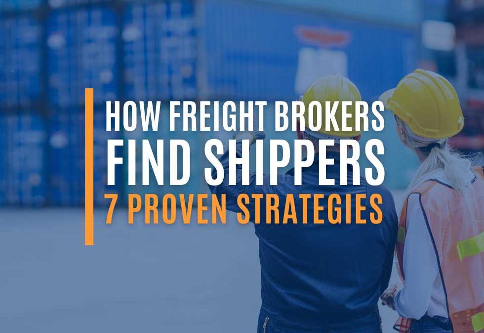 How Freight Brokers Find Shippers