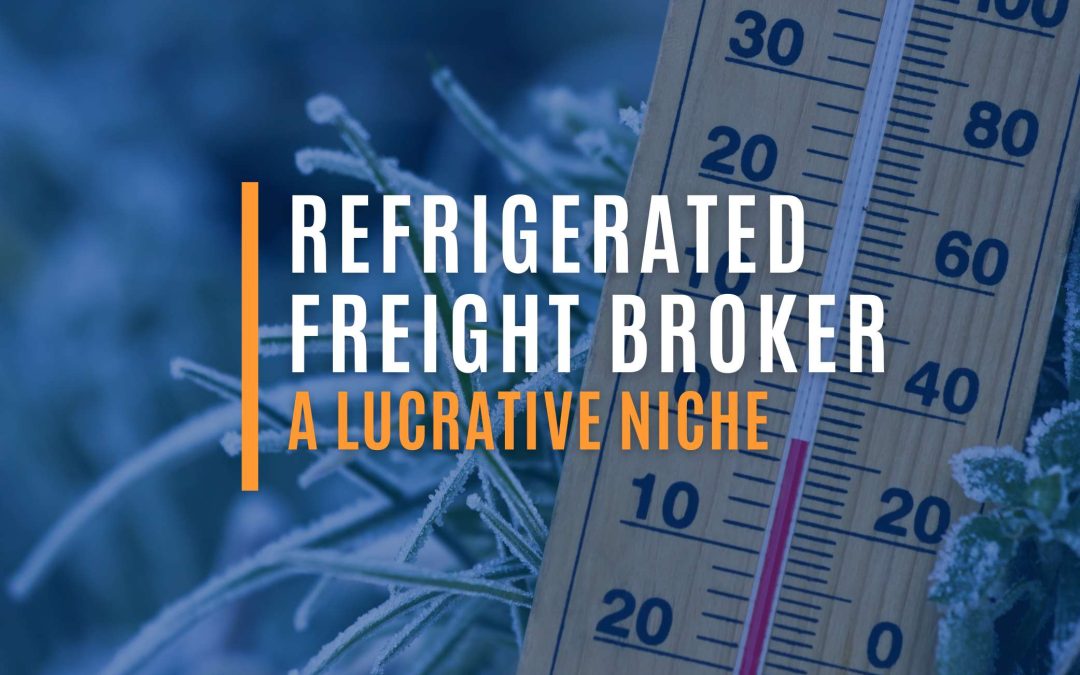 Refrigerated Freight Broker: A Master in Cold Logistics